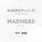 Ramiro Rubio Presents: Madness Radio