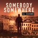 Somebody Somewhere