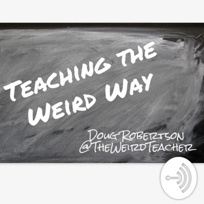 The Weird Teacher Speaks