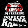 Dopecut Radio - DJ Starline