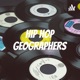 Hip Hop Geographers