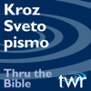 Kroz Sveto pismo @ ttb.twr.org/croatian - Thru the Bible Croatian