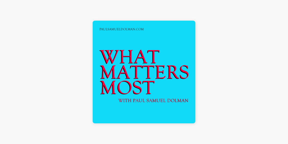 What matters most