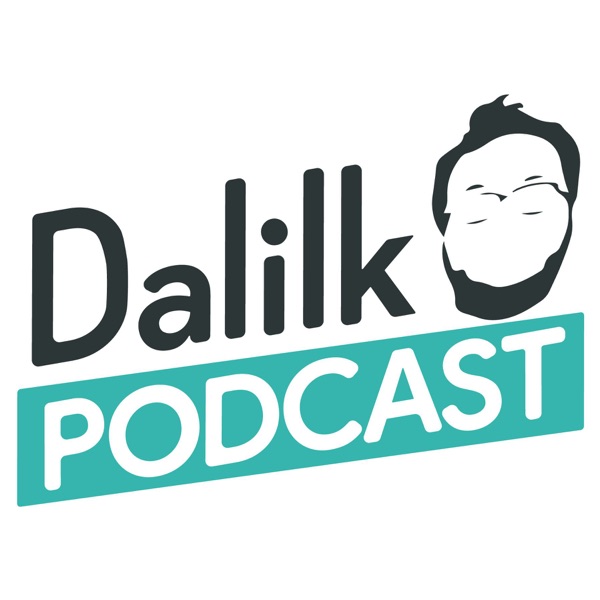 Dalilk Podcast