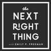 The Next Right Thing - with Emily P. Freeman