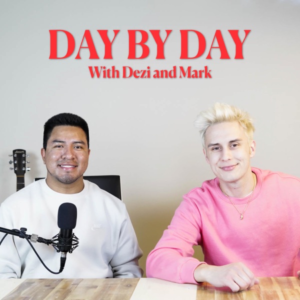 Day by Day with Dezi and Mark