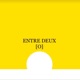 Entre deux [O]