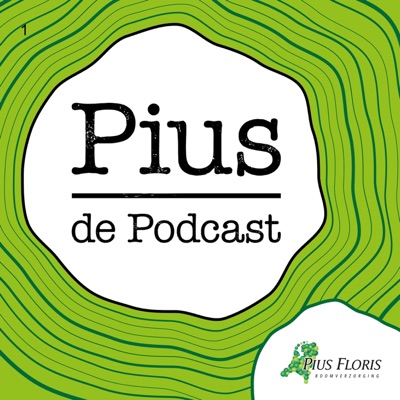 Pius de Podcast:piusflorisboomverzorging