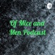 Of Mice and Men Podcast