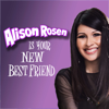 Alison Rosen Is Your New Best Friend - Alison Rosen