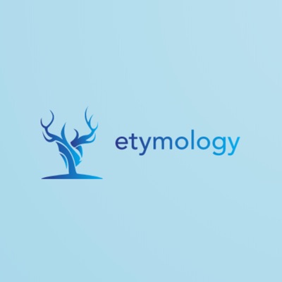 The Etymology Podcast
