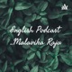 English Podcast ..Malavika Raju