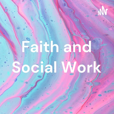 Faith and Social Work