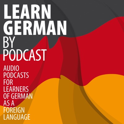 Learn German by Podcast Learn German by Podcast