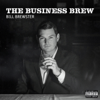 The Business Brew - Bill Brewster