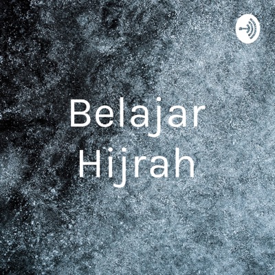 Belajar Hijrah Belajar Hijrah