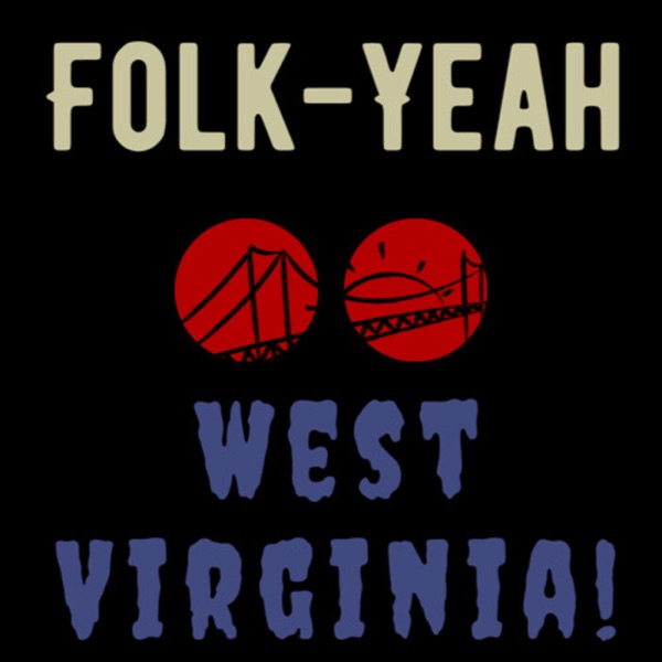 Folk-Yeah West Virginia