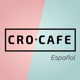 CRO.CAFE Español