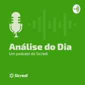 Análise do Dia - Um Podcast do Sicredi - Sicredi