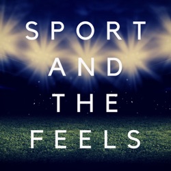 Sport and the Feels