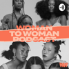 Woman to Woman - Woman to Woman