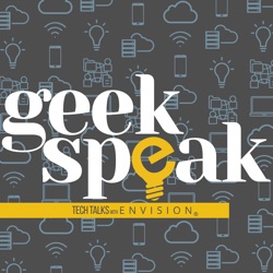 Geek Speak - Tech Talks with Envision IT