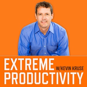 Extreme Productivity with Kevin Kruse