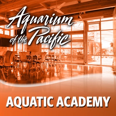 Aquatic Academy 2015:Aquarium of the Pacific