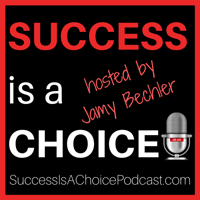Success is a Choice podcast