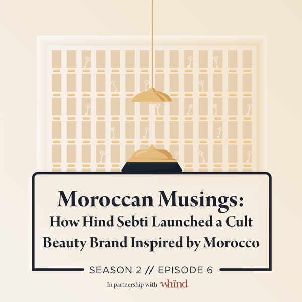 Moroccan Musings: How Hind Sebti Launched a Cult Beauty Brand Inspired by Morocco photo