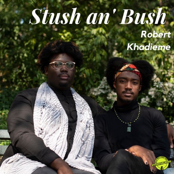 Stush an’ Bush
