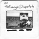 the Strange Dispatch