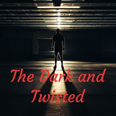 The Dark and Twisted