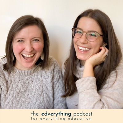 The EDVERYTHING Podcast: For Everything Education