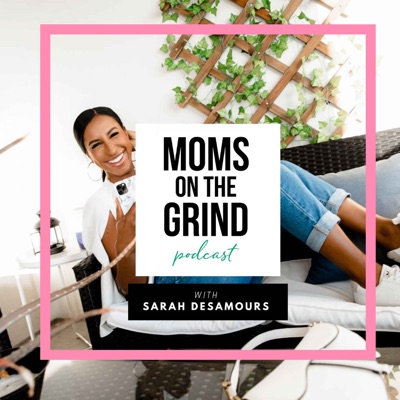 Moms On The Grind Podcast