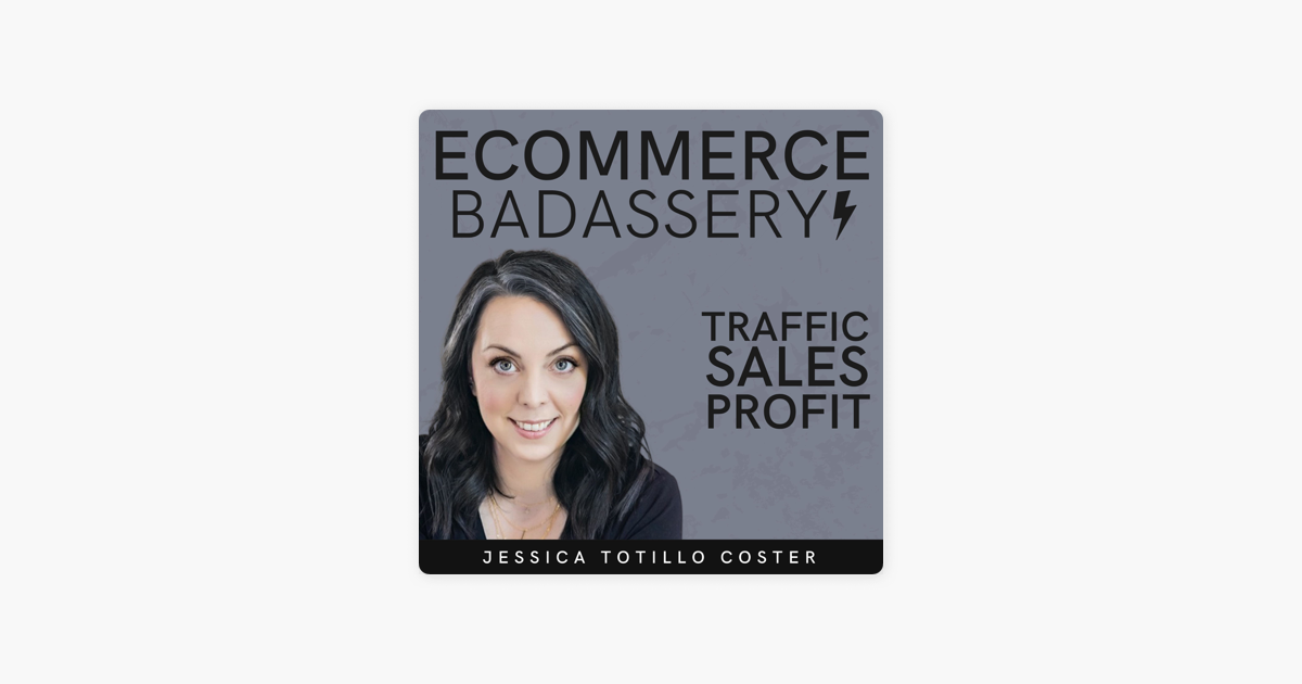 eCommerce Badassery on Apple Podcasts