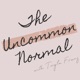 The Uncommon Normal with Twyla Franz