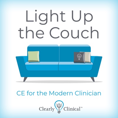 Light Up The Couch:Clearly Clinical