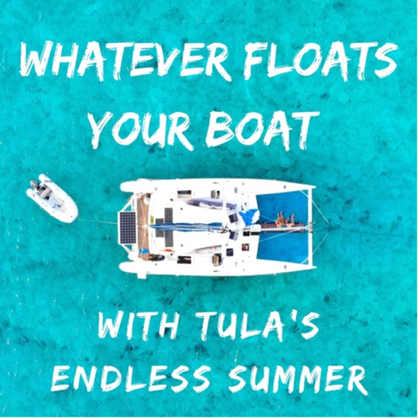 Whatever Floats Your Boat // Tula's Endless Summer