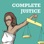 The Complete Justice Podcast