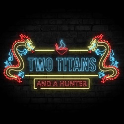 Ep.257 - Two Titans and a Hunter: Taskmaster Edition