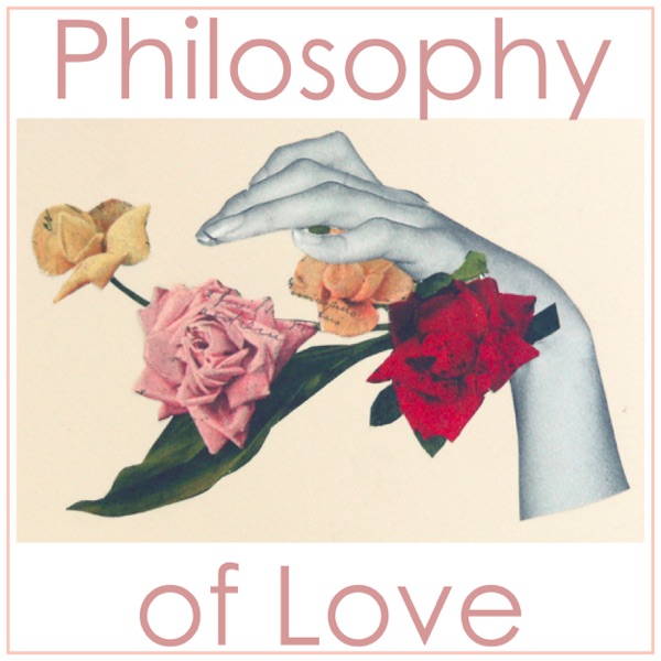 Philosophy of Love Podcast