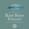 Rare Birds: Conversations with Thoughtful Go-Getters artwork