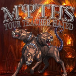 Myths Your Teacher Hated Podcast