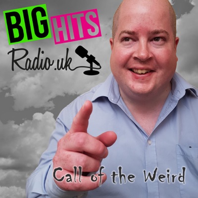 Big Hits Radio Call of the Weird