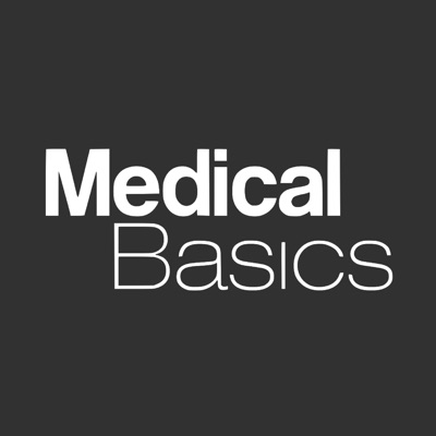 Medical Basics Podcast - Tips, Tricks, and Advice for Medical and Nursing Students:Medical Basics