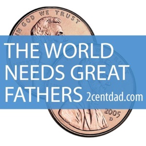 2 Cent Dad Podcast