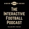 The Interactive Football Podcast