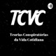 TCVC ESPECIAL #1 - Reflexões sobre SEXO