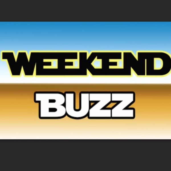 WEEKEND BUZZ: MOVIE REVIEW's Podcast